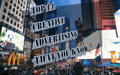 Advertisement: 14 Creative Ads You Should Know