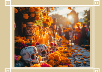 Mexican Heritage: Day of the Dead – October Newsletter