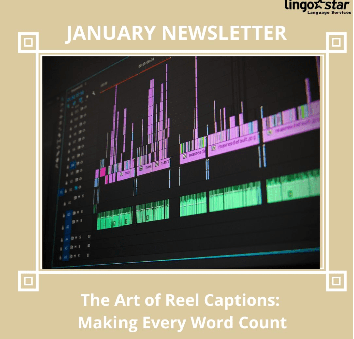 Reel Captions: Making Every Word Count – January Newsletter